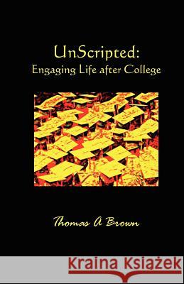 Unscripted Thomas Brown 9781936912506