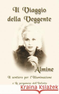 Il Viaggio della Veggente 2nd Edition Almine 9781936926183 Spiritual Journeys