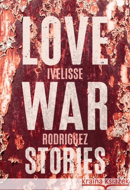 Love War Stories  9781936932252 Feminist Press