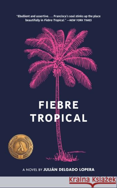 Fiebre Tropical  9781936932757 Amethyst Editions