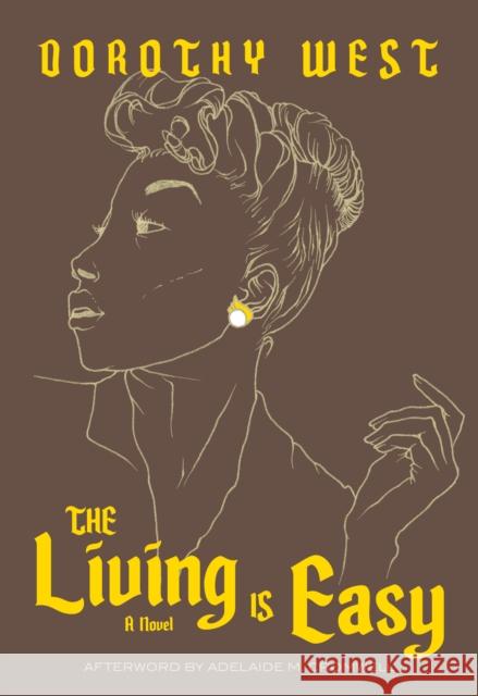 The Living Is Easy  9781936932979 Feminist Press