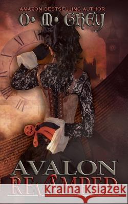 Avalon Revamped O. M. Grey 9781936960989 Blue Moose Press