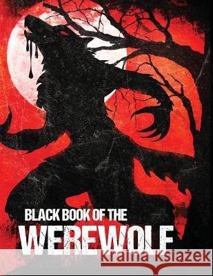 Black Book of the Werewolf (Illustrated) Various Authors 9781936964024 Comet Press