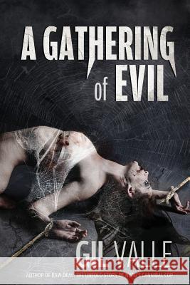 A Gathering of Evil Gil Valle Brian Whitney 9781936964055 Comet Press