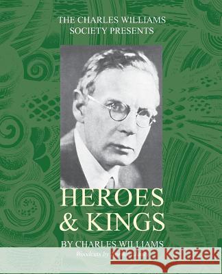 Heroes and Kings Charles Williams 9781937002206 Apocryphile Press