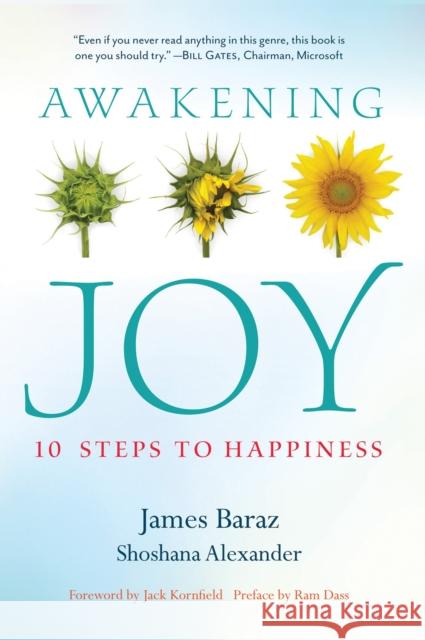 Awakening Joy: 10 Steps to True Happiness Shoshana Alexander 9781937006228 Parallax Press