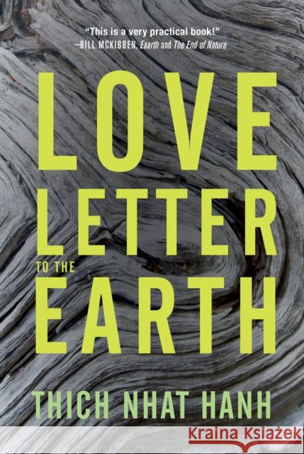 Love Letter to the Earth Thich Nhat Hanh 9781937006389 Parallax Press