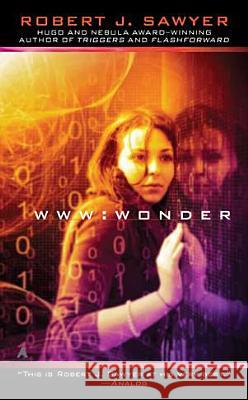 Www: Wonder Robert J. Sawyer 9781937007362