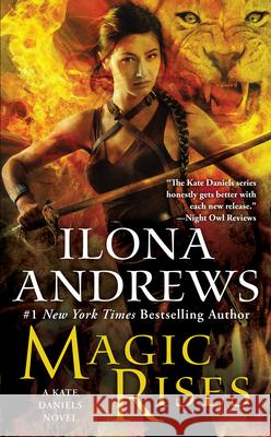 Magic Rises Ilona Andrews 9781937007584 Ace Books