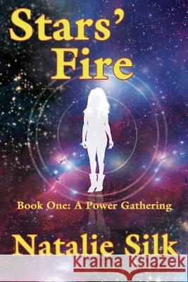 Stars' Fire Natalie Silk   9781937035402 Kerlak Enterprises, Inc