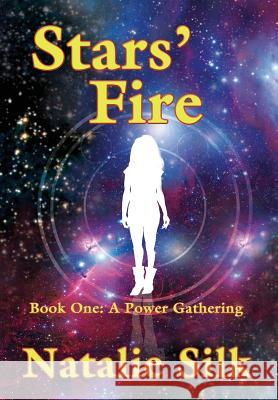 Stars' Fire Natalie Silk   9781937035419 Kerlak Enterprises, Inc