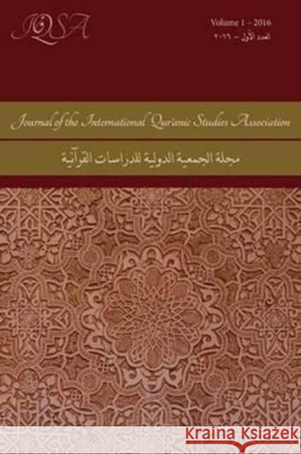 Journal of the International Qur'anic Studies Association Volume 1 Vanessa D 9781937040710