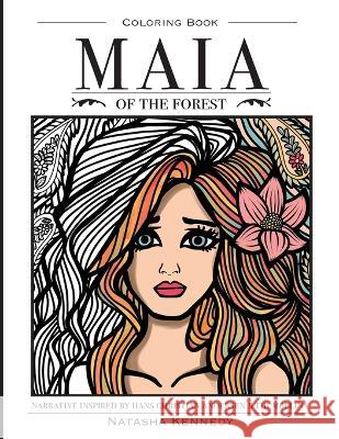 Maia of the Forest Natasha Kennedy   9781937046163 Varida Publishing & Resources