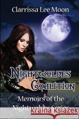 Nightwolves Coalition Clarrissa Lee Moon 9781937085100 World Castle Publishing