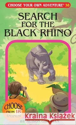 Search for the Black Rhino Alison Gilligan Gabhor Utomo Vladimir Semionov 9781937133016 Chooseco