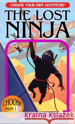 The Lost Ninja Jay Leibold 9781937133351