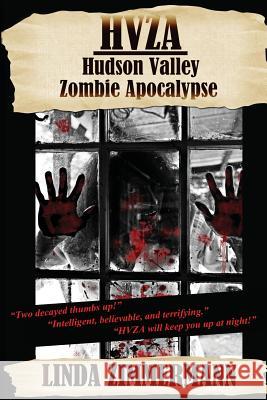 Hvza: Hudson Valley Zombie Apocalypse Zimmermann, Linda 9781937174156 Eagle Press