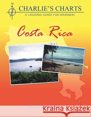 Charlie's Charts: Costa Rica Margo Wood 9781937196394