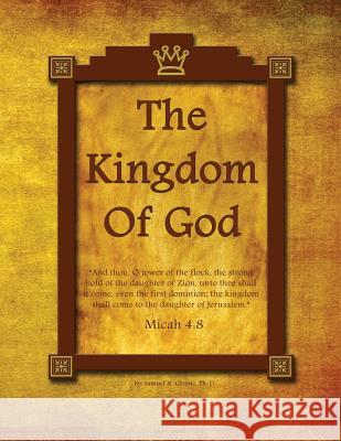 The Kingdom of God Samuel N. Greene 9781937199654 Narrow Way Ministries