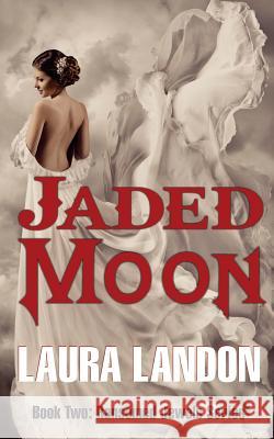 Jaded Moon Laura Landon 9781937216702 Prairie Muse