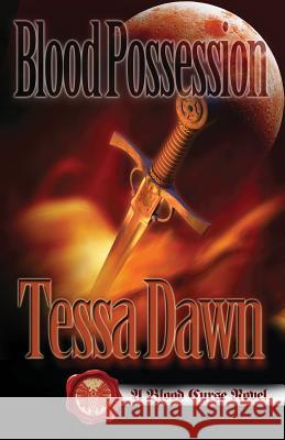 Blood Possession Tessa Dawn 9781937223038