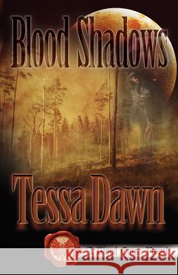 Blood Shadows Tessa Dawn 9781937223069