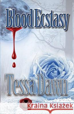 Blood Ecstasy Tessa Dawn 9781937223199 Ghost Pines Publishing, LLC