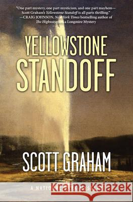 Yellowstone Standoff Scott Graham 9781937226596 Torrey House Press