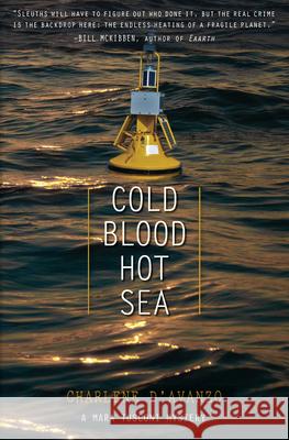 Cold Blood, Hot Sea Charlene D'Avanzo 9781937226619 Torrey House Press