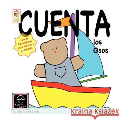 Cuenta los Osos Barr, Marilynn G. 9781937257095 Little Acorn Books