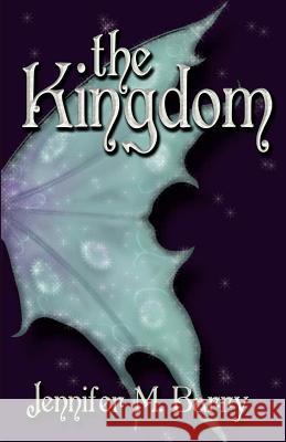 The Kingdom Jennifer M. Barry 9781937273491 Martin Sisters Publishing