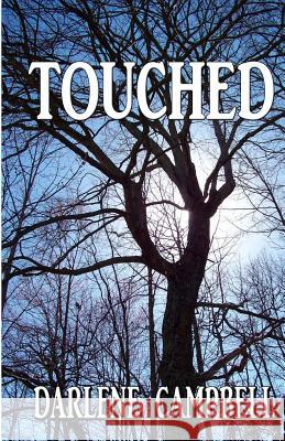 Touched Darlene Campbell 9781937273927 Martin Sisters Publishing
