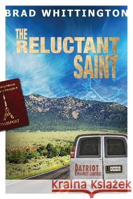 The Reluctant Saint Brad Whittington 9781937274290