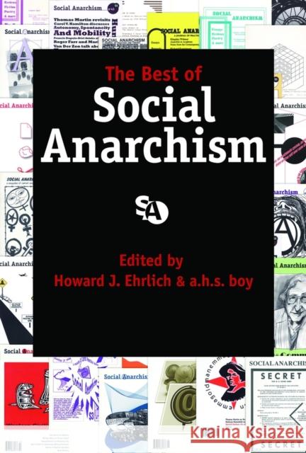 Best of Social Anarchism Ehrlich, Howard J. 9781937276461 See Sharp Press