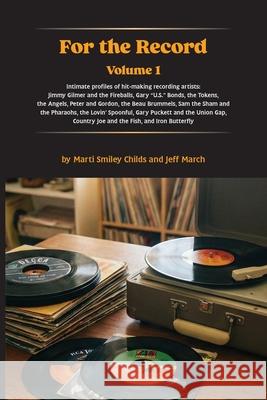 For The Record: Volume 1 Marti Smiley Childs Jeff March 9781937317553 Bookprep