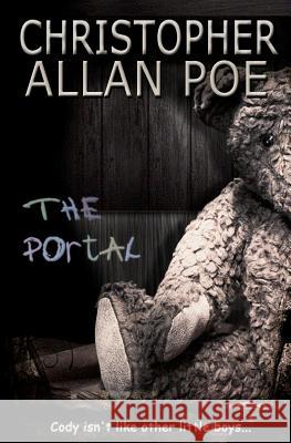 The Portal Christopher Allan Poe 9781937329136 Black Opal Books