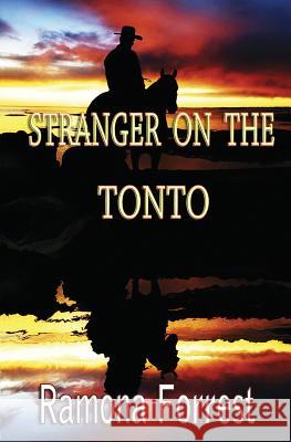 Stranger on the Tonto Ramona Forrest 9781937329952 Black Opal Books