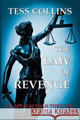 The Law of Revenge Tess Collins 9781937356057