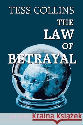 The Law of Betrayal Tess Collins 9781937356132