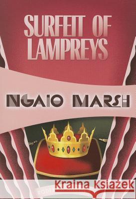 Surfeit of Lampreys Ngaio Marsh 9781937384531 Felony & Mayhem