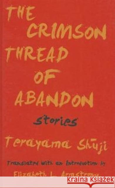 The Crimson Thread of Abandon Stories Shuji Terayama 9781937385507 Merwin Asia