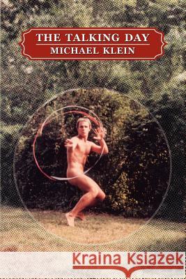 The Talking Day Michael Klein 9781937420277