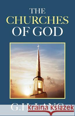 The Churches of God G. H. Lang 9781937428242 Kingsley Press