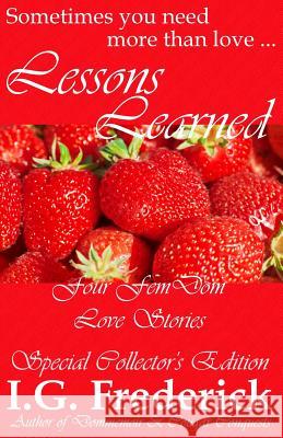 Lessons Learned: Special Collector's Edition I. G. Frederick 9781937471187 Pussy Cat Press