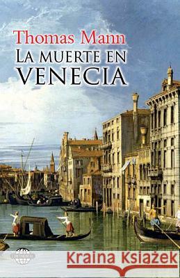 La muerte en Venecia Barnet, Etto 9781937482954