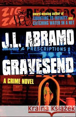 Gravesend J. L. Abramo 9781937495343 Down & Out Books