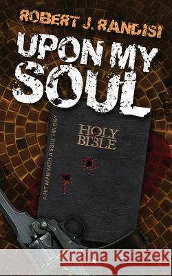 Upon My Soul Robert J. Randisi 9781937495657 Down & Out Books