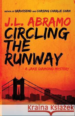 Circling the Runway J. L. Abramo 9781937495879 Down & Out Books