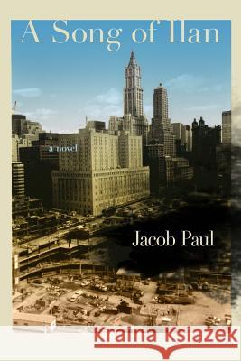 A Song of Ilan Jacob Paul Debra D 9781937543884 Jaded Ibis Press