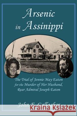 Arsenic in Assinippi John F. Gallagher 9781937588380 Riverhaven Books